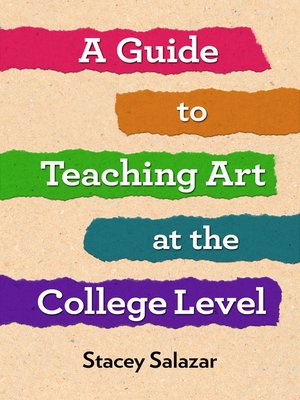 cover image of A Guide to Teaching Art at the College Level